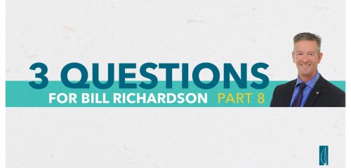 Wealth Management Questions with Bill Richardson Part 8