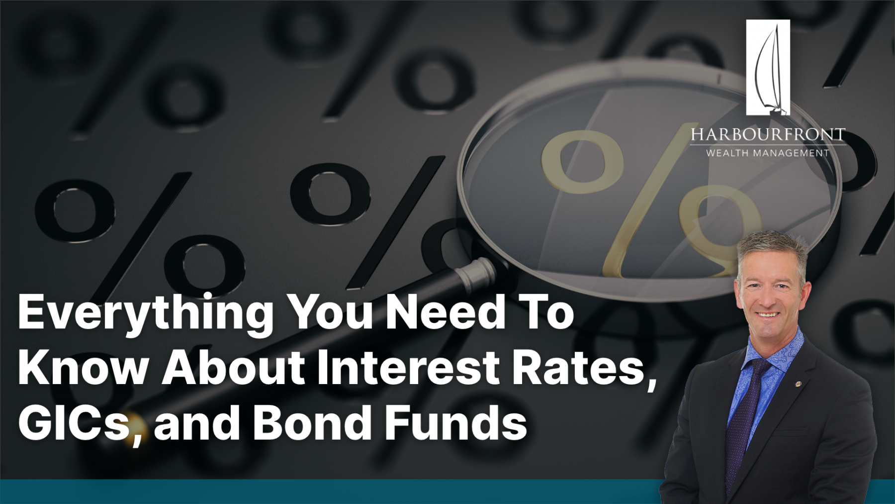 Everything you need to know about interest rates, GICs, and bond funds.